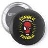 friendly neighborhood single man Pin-back button