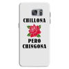 Chillona Pero Chingona Samsung Galaxy S7