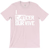 i can survive cancer T-Shirt