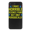 science puns iPhone 7 Plus Case
