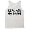real men go bald Tank Top