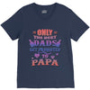 only the best dads get promoted to papa V-Neck Tee