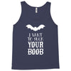 i vant to suck your boob Tank Top