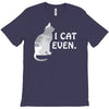 i cat even T-Shirt