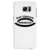 may contain prosecco Samsung Galaxy S7 Edge