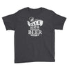 beer does not ask questions Youth Tee