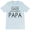 best dad get promoted to papa T-Shirt