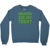 wanna see my t rex Crewneck Sweatshirt