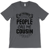 My Favorite People Call Me Cousin T-Shirt