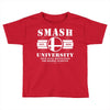 Smash University Toddler T-shirt