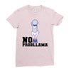 no probllama Ladies Fitted T-Shirt