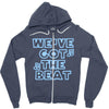 we&rsquo;ve got the beat Zipper Hoodie