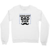 Coolest Dad Ever Crewneck Sweatshirt