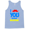 moustache you to be my valentine Tank Top