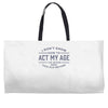 never been this old before Weekender Totes