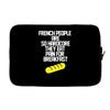 french people are so hard they eat pain for breakfast Laptop sleeve