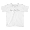 keeps its edge forever Toddler T-shirt