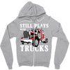 still plays with trucks family matching Zipper Hoodie