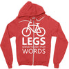 legs speak louder than words bicycle cycling Zipper Hoodie