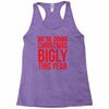 we're doing christmas bigly this year Racerback Tank