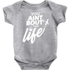 you aint bout that life Baby Onesie