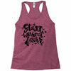 start without fear Racerback Tank
