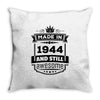 Made In 1944 And Still Awesome Throw Pillow