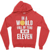 be an eleven Zipper Hoodie