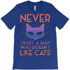 never trust a man T-Shirt