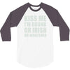 kiss me i'm drunk or irish 3/4 Sleeve Shirt