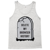 delete my browser history Tank Top