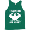 Training to be Like All Might Tank Top