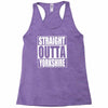 straight outta yorkshire Racerback Tank