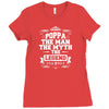 Poppa The Man The Myth The Legend Ladies Fitted T-Shirt