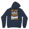 My Son Is Super Awesome His Dad Unisex Hoodie