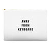 Afk Away From Keyboard Accessory Pouches