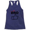 it's ok bro  funny Racerback Tank