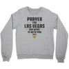 Prayer for Las Vegas, Our Heart Is With You 2017 Crewneck Sweatshirt