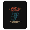 i may be wrong but i highly doubt it i'm a scorpio Mousepad