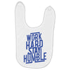 Work Hard, Stay Humble Baby Bibs