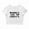 daddy little cuttie Crop Top