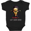get over here! Baby Bodysuit