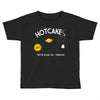 hotcakes Toddler T-shirt