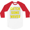 Catch Some Waves 3/4 Sleeve Shirt