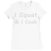 i squat &amp; i cook Ladies Fitted T-Shirt