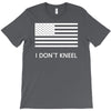 i don't kneel T-Shirt