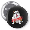 bad dog Pin-back button
