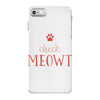 CHECK MEOWT CAT iPhone 7 Case