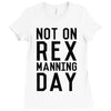 rex manning day Ladies Fitted T-Shirt