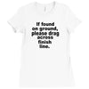 if found on ground please Ladies Fitted T-Shirt